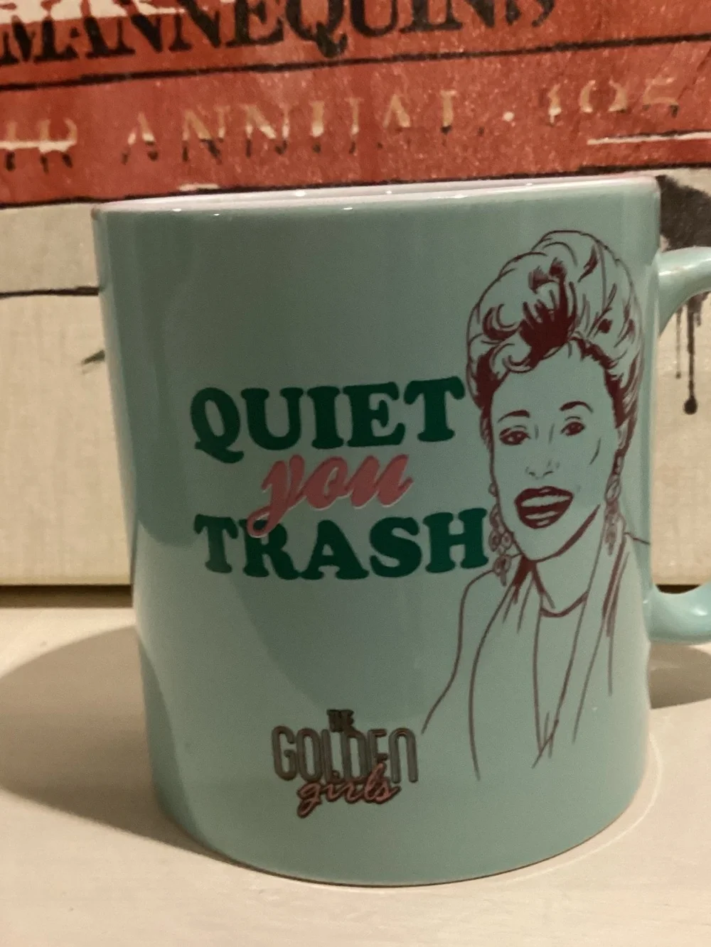Golden Girls ‘Quiet you Trash’ Coffee Mug - Picture 2 of 4